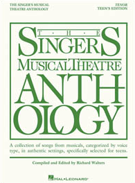 The Singers Musical Theatre Anthology - Teens Edition - Tenor Voice 